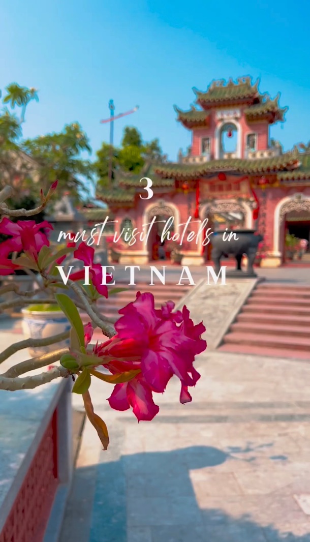 3 must visit hotels in Vietnam